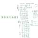 Trickfinger - Trickfinger